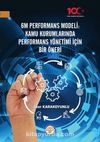 6M Performans Modeli Kamu Kurumlarında Performans Yönetimi İçin Bir Öneri