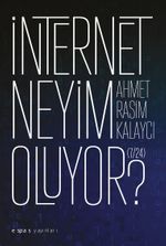 İnternet Neyim Oluyor? (7/24)