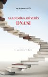 Akademik Kariyerin Dna&rsquo;sı