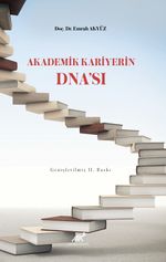 Akademik Kariyerin  Dna'sı