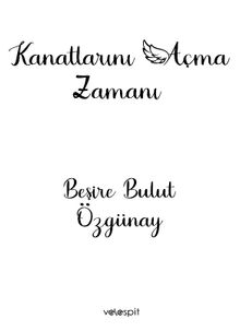 Kanatlarını Açma Zamanı