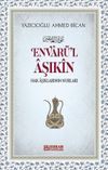 Envar&uuml;'l Aşıkın & Hak Aşıklarının Nurları