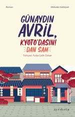 Günaydın Avril, Kyoto'dasın!