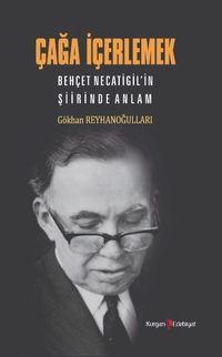 Çağa İçerlemek & Behçet Necatigil'in Şiirinde Anlam