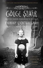 Bayan Peregrine'nin Tuhaf Çocukları - Gölge Şehir (Ciltli)