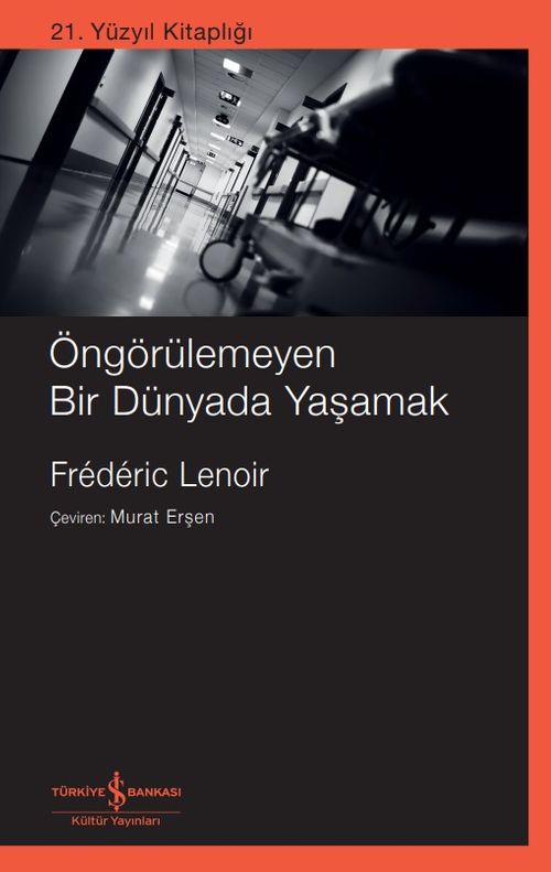 Öngörülemeyen Bir Dünyada Yaşamak 