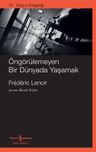 Öngörülemeyen Bir Dünyada Yaşamak 