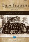 Bilim Felsefesi & Bir Disiplinin Türkiye’ye Girişi (1860-1933)