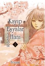 Kayıp Eşyalar Hanı Cilt 1