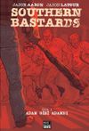Southern Bastard Cilt 1 ‐ Adam Gibi Adamdı