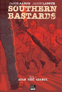 Southern Bastard Cilt 1 ‐ Adam Gibi Adamdı