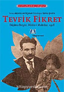 Tevfik Fikret/Düşünce Dergisi-Nüsha-i Mahsusa, 1918