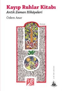 Kayıp Ruhlar Kitabı & Antik Zaman Hikayeleri