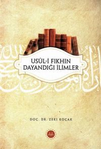 Usul-i Fıkhın Dayandığı İlimler