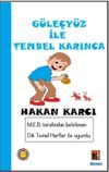 G&uuml;le&ccedil;y&uuml;z İle Tembel Karınca