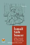 İsmail Saib Sencer & Sufiler Arasında Bir Alim, Ulema Arasında Bir Sufi