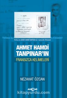 Ahmet Hamdi Tanpınar’ın Fransızca Kelimeleri - Nezahat Özcan