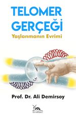 Telomer Gerçeği & Yaşlanmanın Evrimi