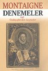 Montaigne/Denemeler ve &Ouml;zdeyişlerden Se&ccedil;meler
