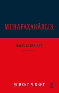 Muhafazakarlık & Hayal ve Hakikat