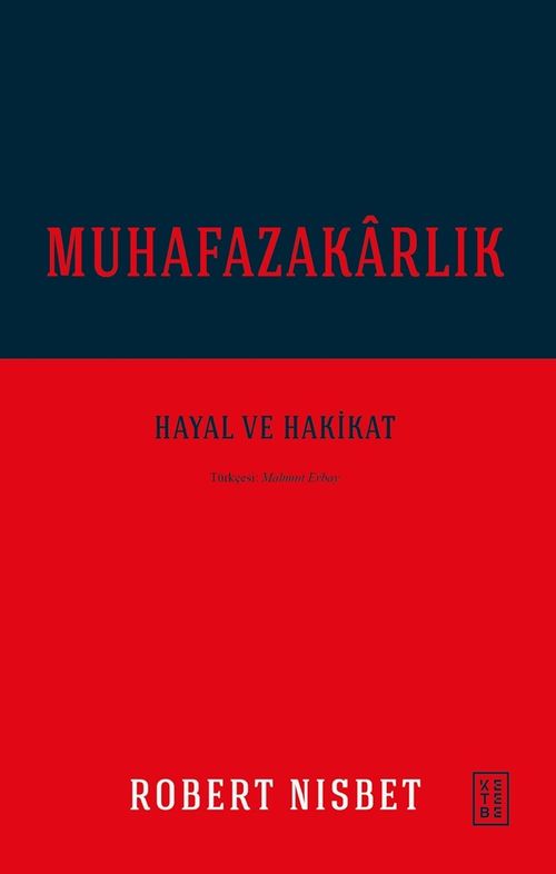 Muhafazakarlık & Hayal ve Hakikat