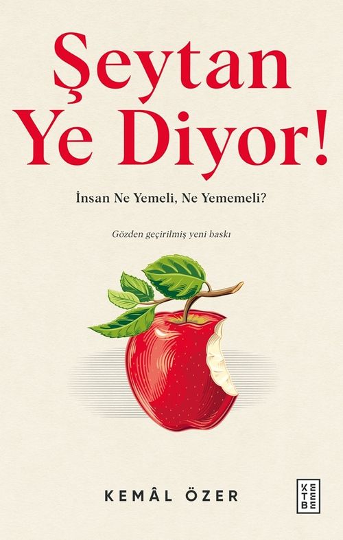 Şeytan Ye Diyor! & İnsan Ne, Yemeli Ne Yememeli?