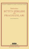 Bütün Şiirleri ve Fragmanları 
