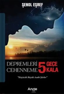 Depremleri 5 Geçe Cehenneme 5 Kala