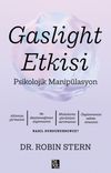 Gaslight Etkisi - Psikolojik Manip&uuml;lasyon