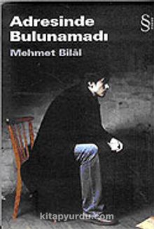 Adresinde Bulunamadı - Mehmet Bilal