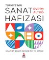 T&uuml;rkiye&rsquo;nin Sanat Hafızası