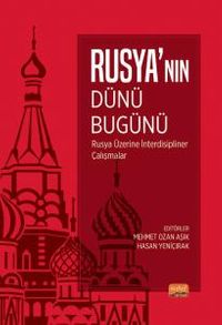 Rusya'nın Dünü, Bugünü & Rusya Üzerine İnterdisipliner Çalışmalar