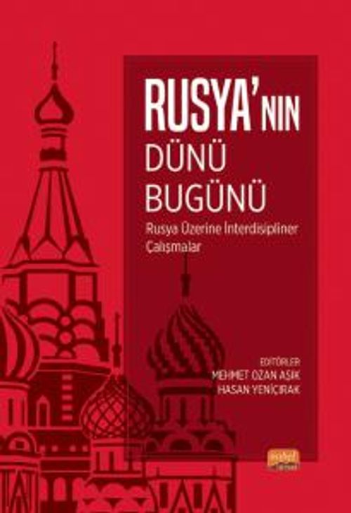 Rusya'nın Dünü, Bugünü & Rusya Üzerine İnterdisipliner Çalışmalar