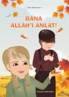 Bana Allah'ı Anlat