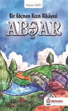 Bir Göçmen Kızın Hikayesi Abşar