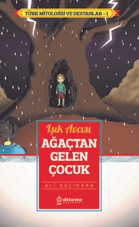 Işık Avcısı / Ağaçtan Gelen Çocuk
