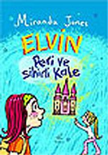 Elvin Peri ve Sihirli Kale