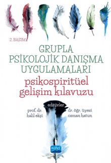 Grupla Psikolojik Danışma Uygulamaları & Psikospiritüel Gelişim Kılavuzu