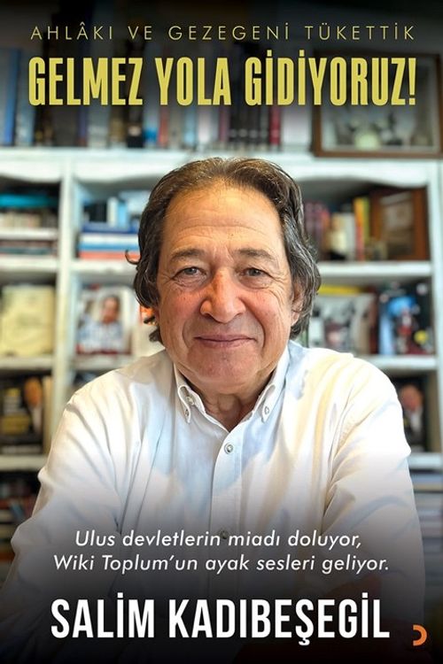 Gelmez Yola Gidiyoruz & Ahlakı ve Gezegeni Tükettik