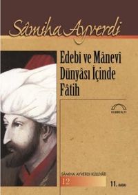 Edebi ve Manevi Dünyası İçinde Fatih
