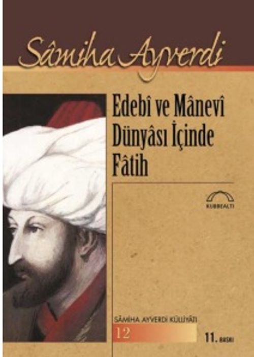Edebi ve Manevi Dünyası İçinde Fatih