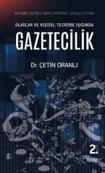 Olaylar ve Kişisel Tecrübe Işığında Gazetecilik