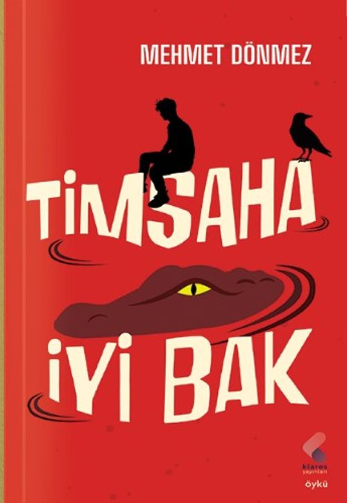 Timsaha İyi Bak