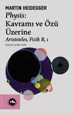 Physis: Kavramı ve Özü Üzerine & Aristoteles, Fizik B, 1