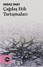 Çağdaş Etik Tartışmaları 