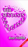 Bir Sevdanın Y&uuml;reğinde