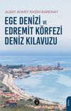 Ege Denizi ve Edremit K&ouml;rfezi Deniz Kılavuzu