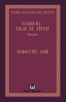 Taaşşuk-ı Talat ve Fitnat 