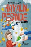 Bir Hayalin Peşinde U&ccedil;uş Zamanı (8 -12 yaş)