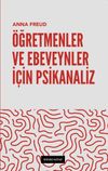 &Ouml;ğretmenler ve Ebeveynler İ&ccedil;in Psikanaliz